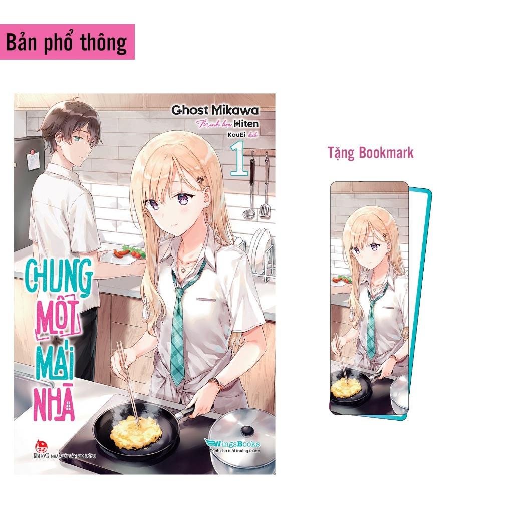 Sách Chung một mái nhà - Bản phổ thông và giới hạn - Light Novel - Wingsbooks - NXB Kim Đồng