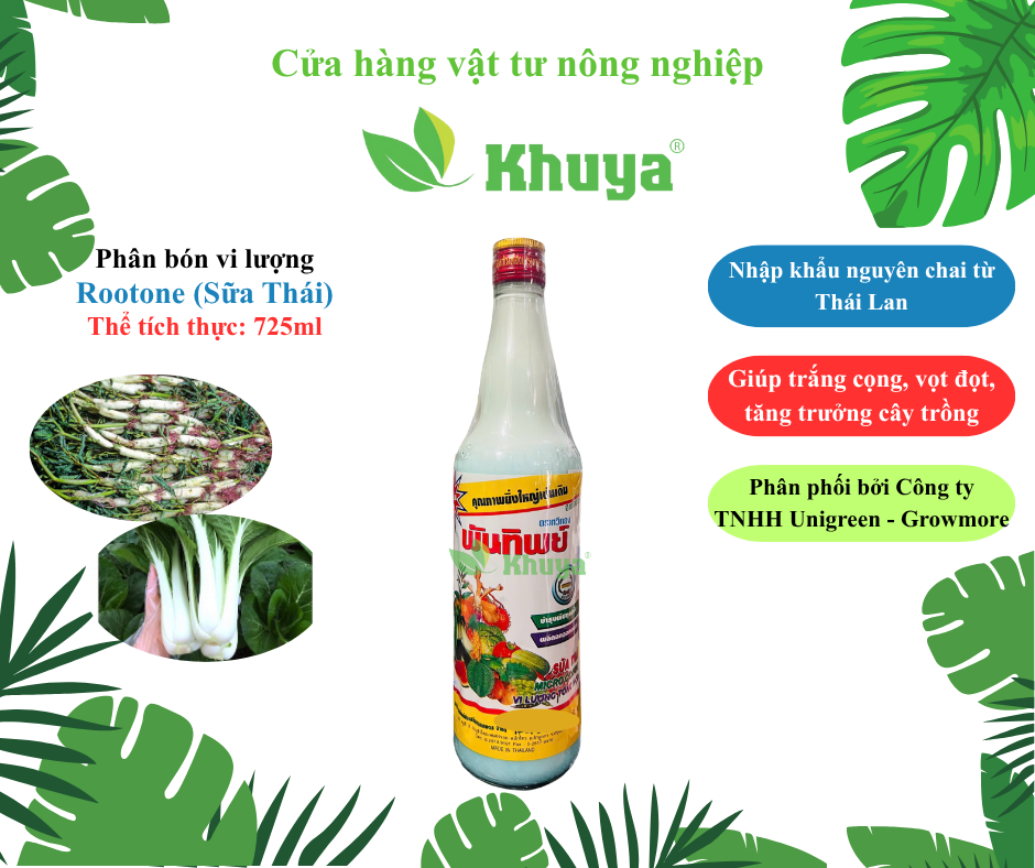 Phân bón vi lượng Growmore SỮA THÁI (Rootone) 725ml Mập Cọng - Trắng Cọng