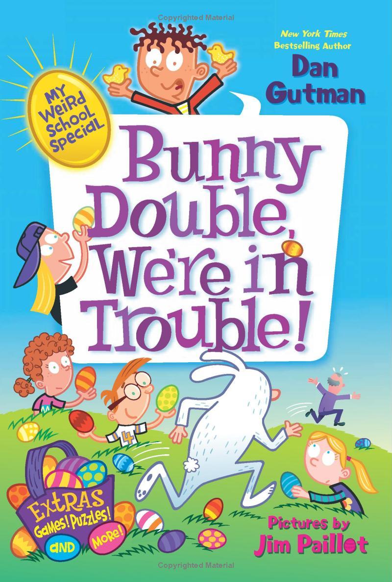 Sách ngoại văn: My Weird School Special - Bunny Double, We're In Trouble
