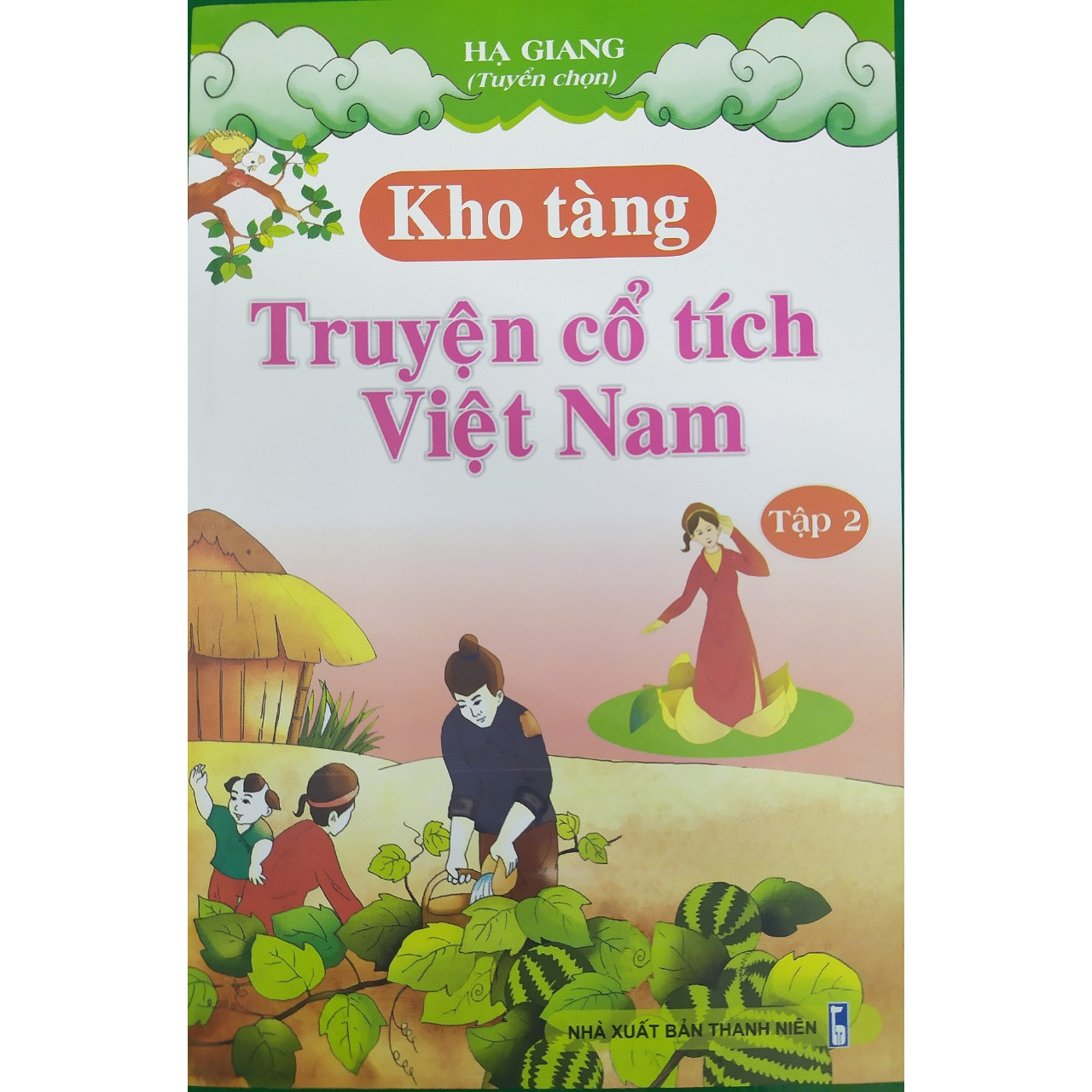 Kho tàng truyện cổ tích Việt Nam - Tập 2 ( Hạ Giang tuyển chọn )