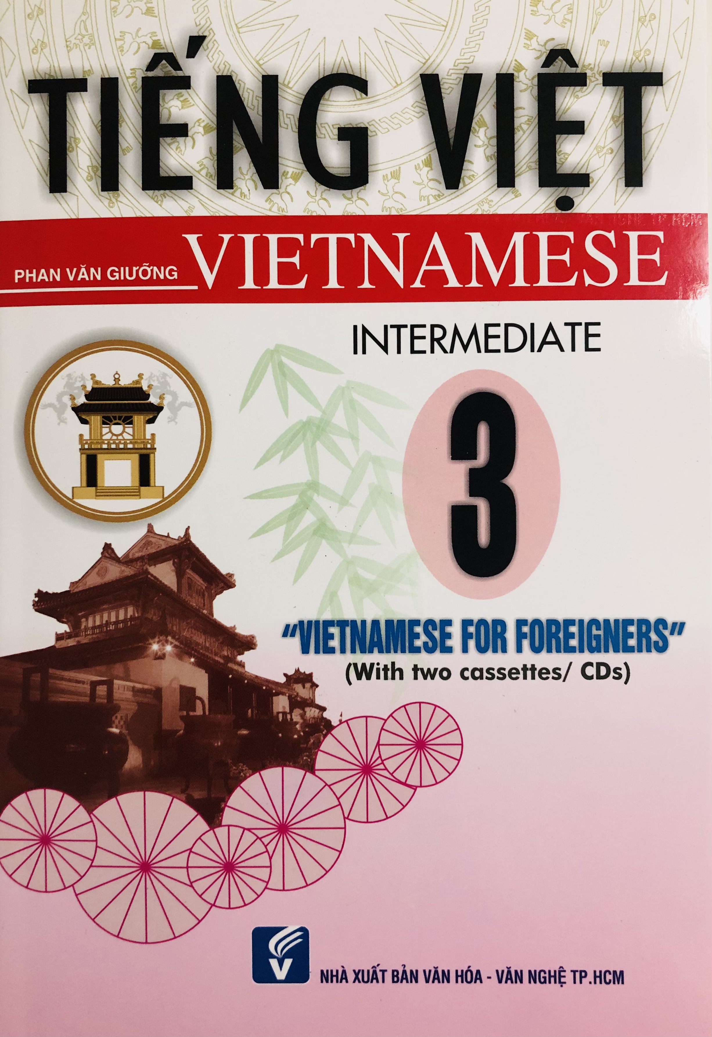 Tiếng Việt Cho Người Nước Ngoài - Vietnamese For Foreigners Free Audio Files - Tập 3