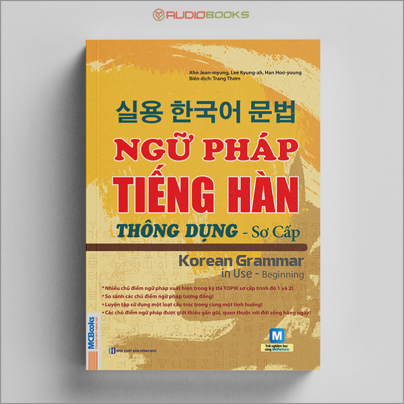 Ngữ Pháp Tiếng Hàn Thông Dụng - Korean Grammar in Use - Sơ Cấp