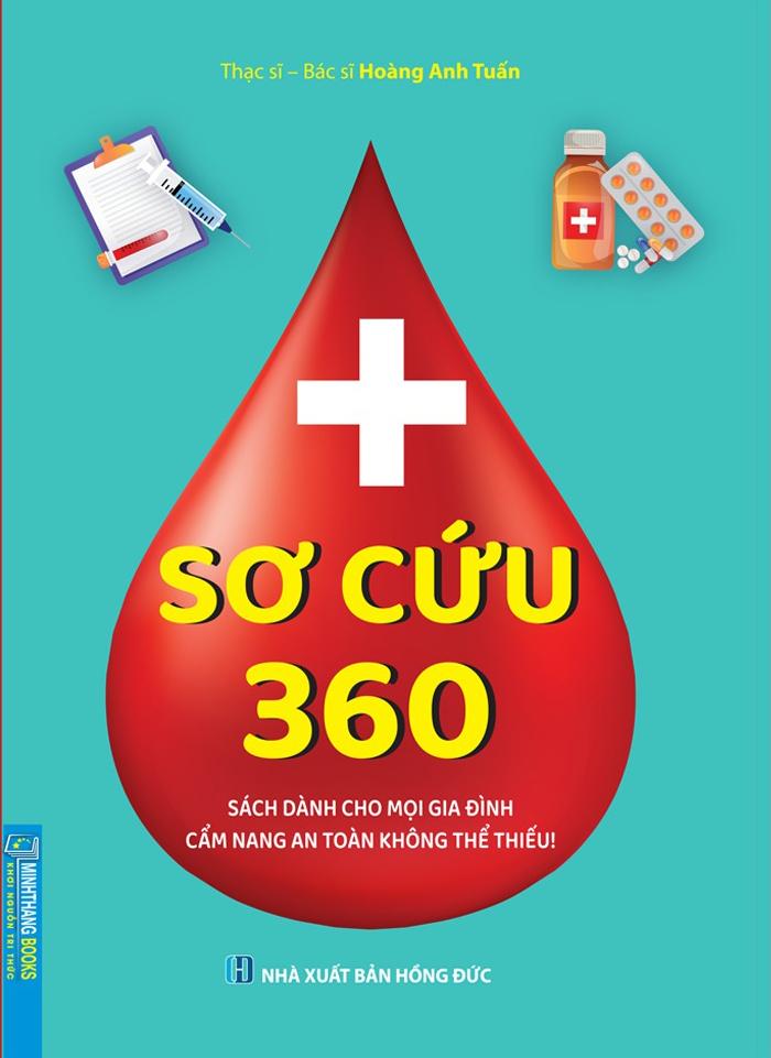 Sách - Sơ Cứu 360 - Sách Dành Cho Mọi Gia Đình - Cẩm Nang An Toàn Không Thể Thiếu!