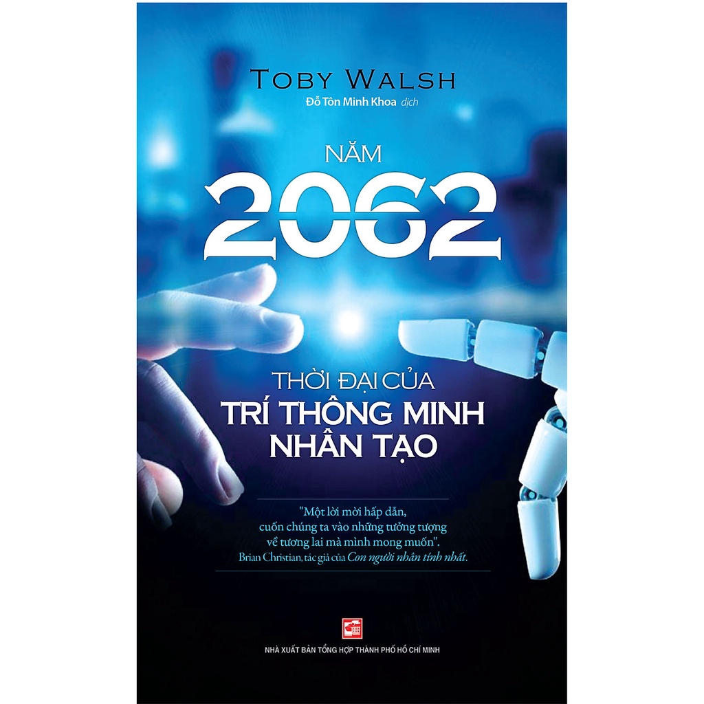 Năm 2062 - Thời Đại Của Trí Thông Minh Nhân Tạo
