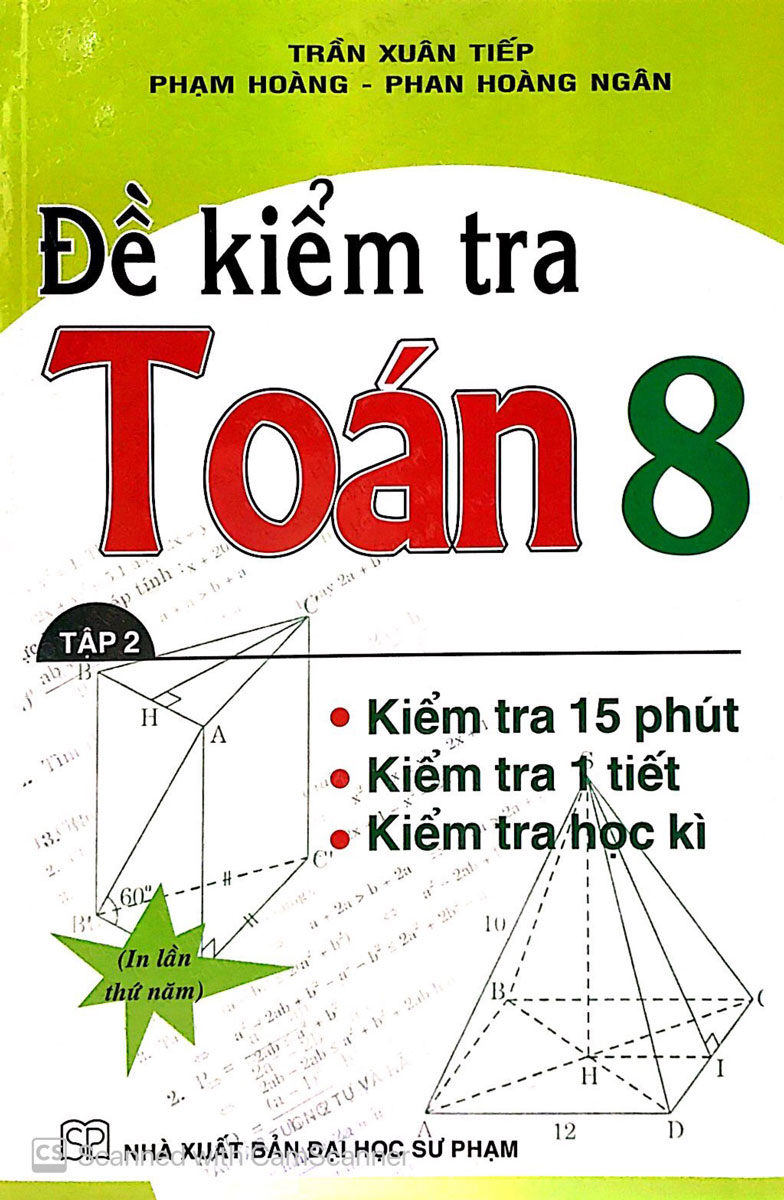 Đề Kiểm Tra Toán Lớp 8 - 15 Phút - 1 Tiết - Học Kì Tập 2 (HA)