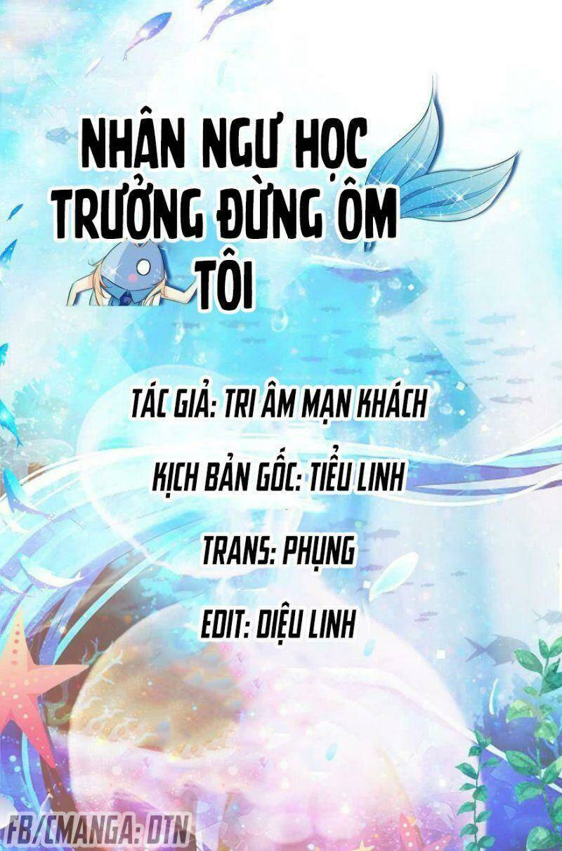 nhân ngư học trưởng, đừng ôm ta! chapter 4 1
