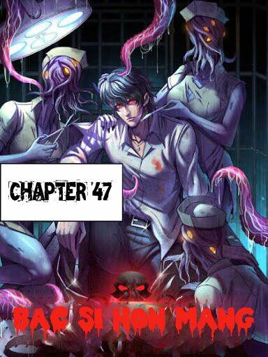 bác sĩ hỗn mang chapter 47 2