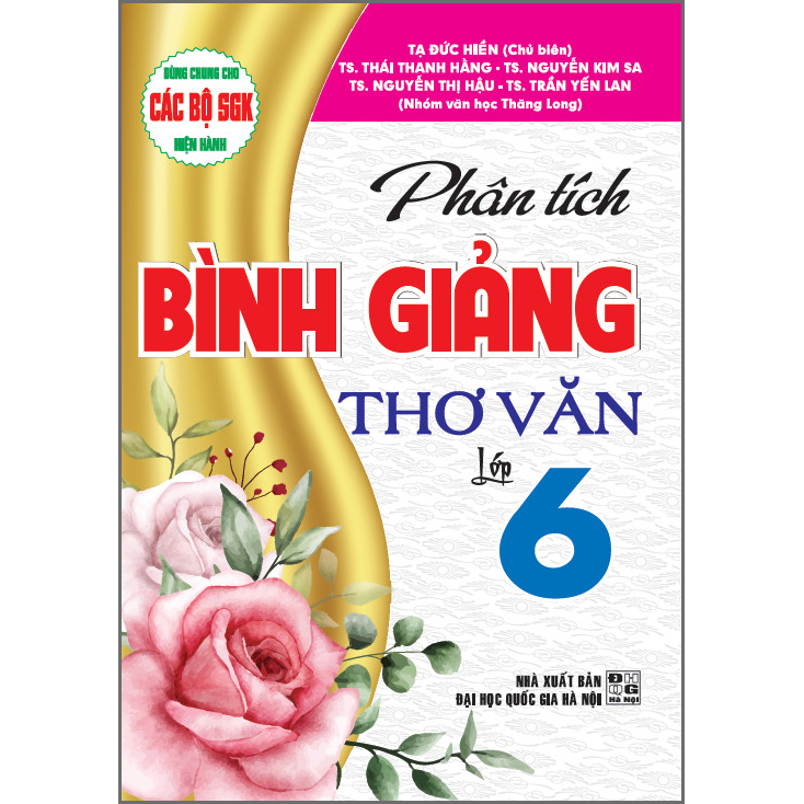 Phân Tích Bình Giảng Thơ Văn Lớp 6 (Dùng Chung Cho Các Bộ SGK Hiện Hành)