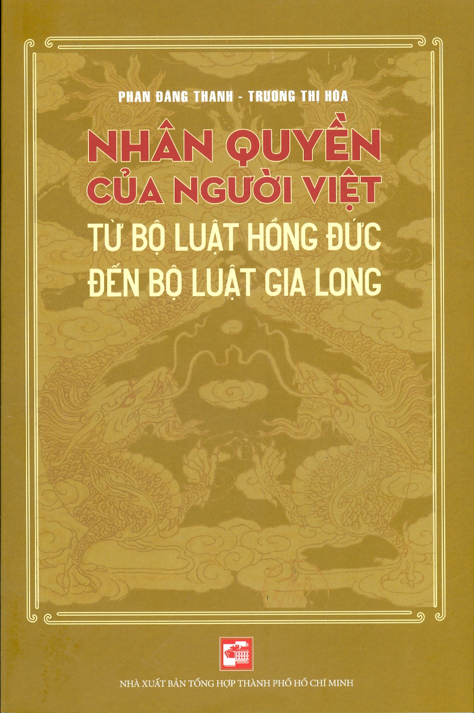 Nhân Quyền Của Người Việt - Từ Bộ Luật Hồng Đức Đến Bộ Luật Gia Long