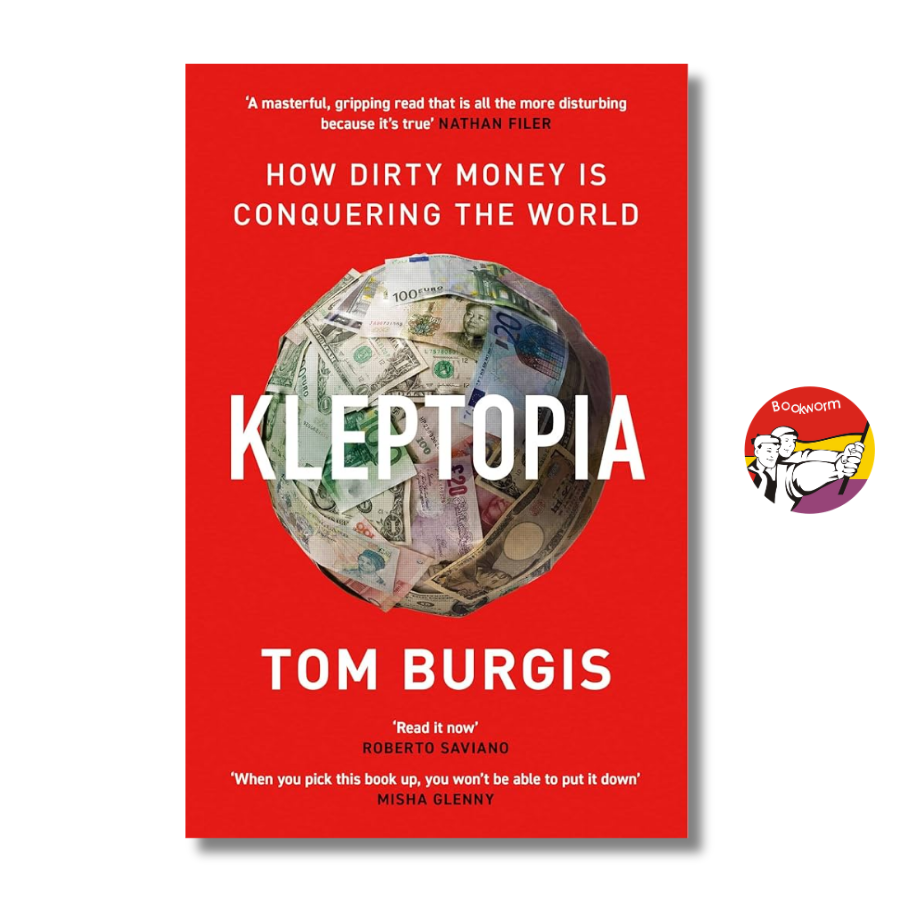 Sách - Kleptopia : How Dirty Money is Conquering the World by Tom Burgis - Sách ngoại văn UK