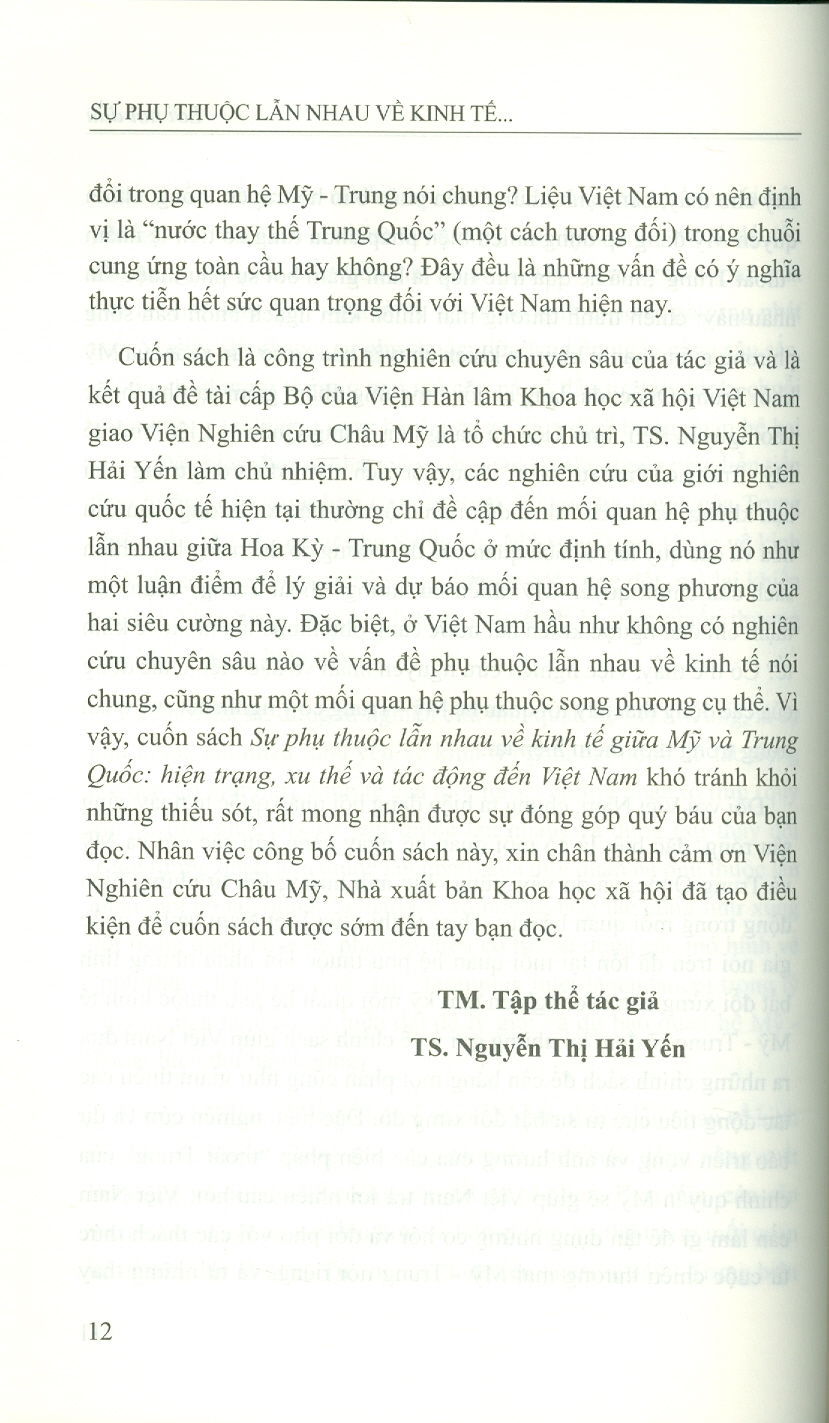 Sự Phụ Thuộc Lẫn Nhau Về Kinh Tế Giữa Mỹ Và Trung Quốc: Hiện Trạng, Xu Thế Và Tác Động Đến Việt Nam (Sách chuyên khảo) - Viện Hàn lâm Khoa học Xã hội Việt Nam - Viện Nghiên cứu Châu Mỹ;  TS. Nguyễn Thị Hải Yến chủ biên