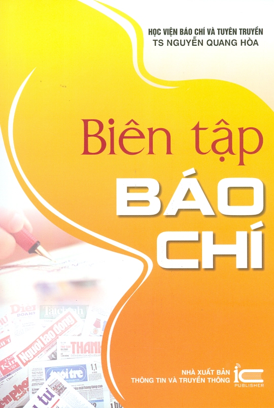 Biên Tập Báo Chí (Tái bản lần thứ 3 có bổ sung, chỉnh sửa)