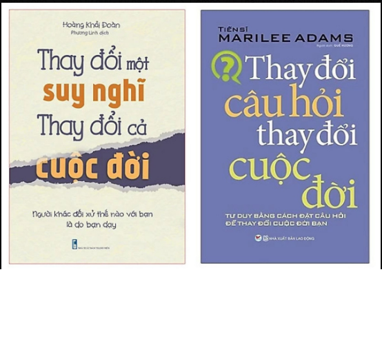 Combo 2Q: Thay Đổi Một Suy Nghĩ Thay Đổi cả Cuộc Đời + Thay Đổi Câu Hỏi Thay Đổi Cuộc Đời