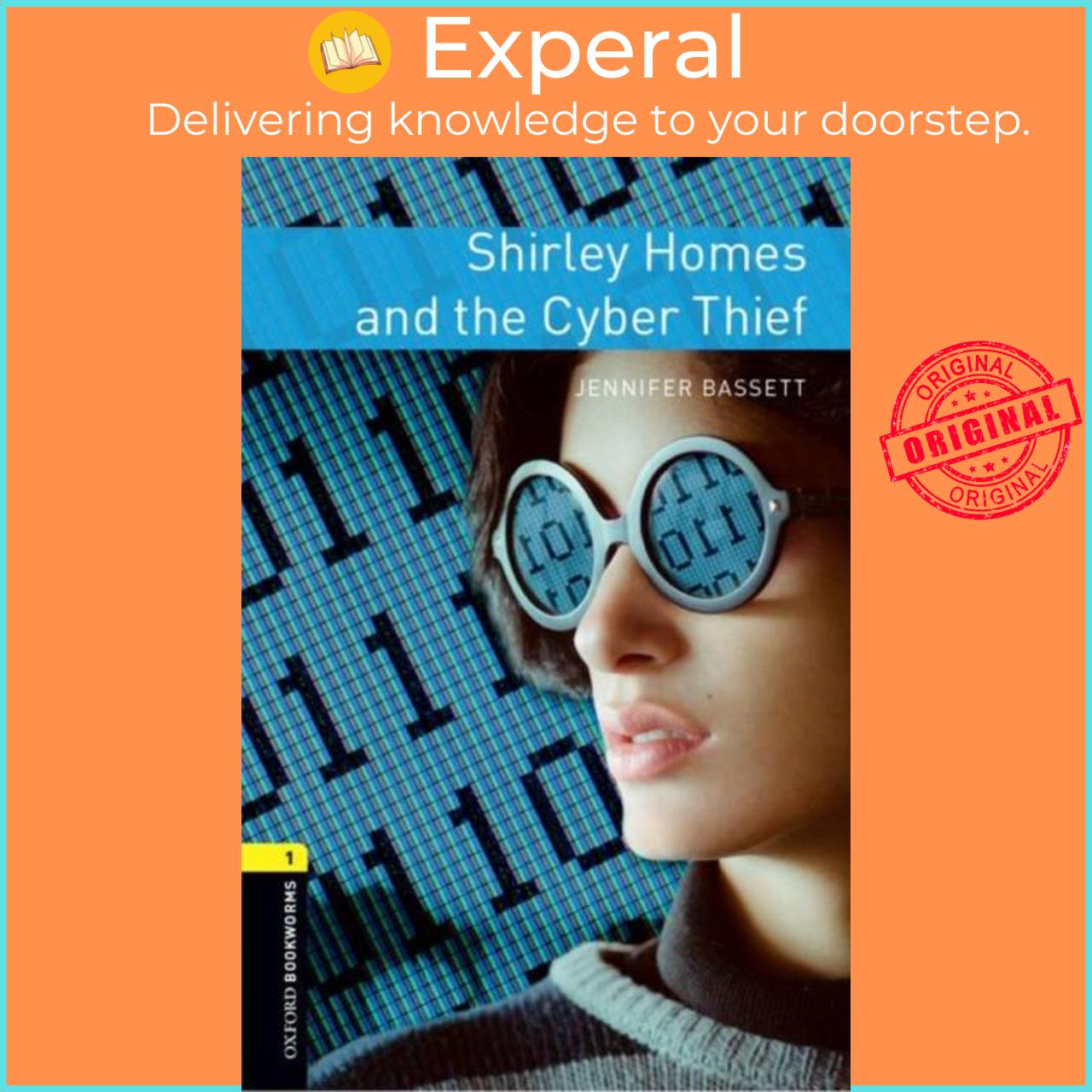 Sách - Oxford Bookworms Library: Level 1:: Shirley Homes and the Cyber Thief by Jennifer Bassett (UK edition, paperback)