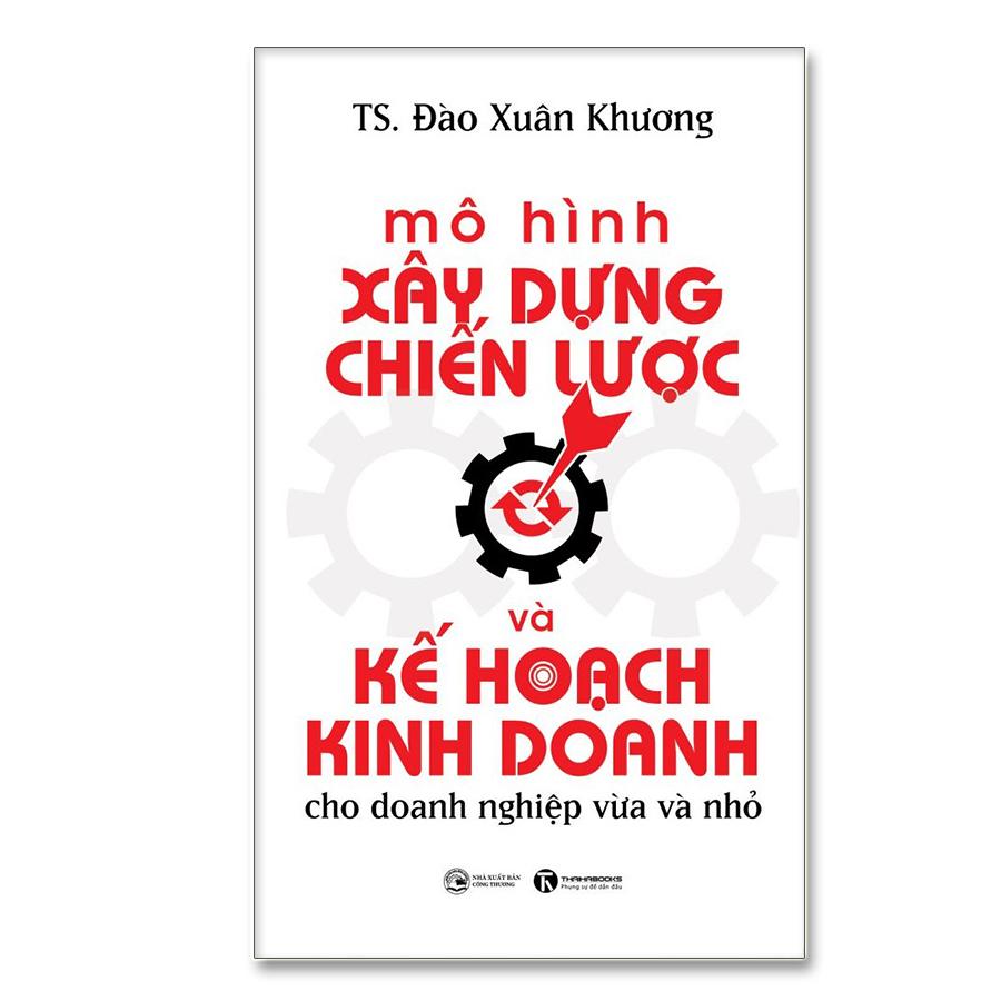 Mô hình xây dựng chiến lược và kế hoạch kinh doanh cho doanh nghiệp vừa và nhỏ - Bản Quyền