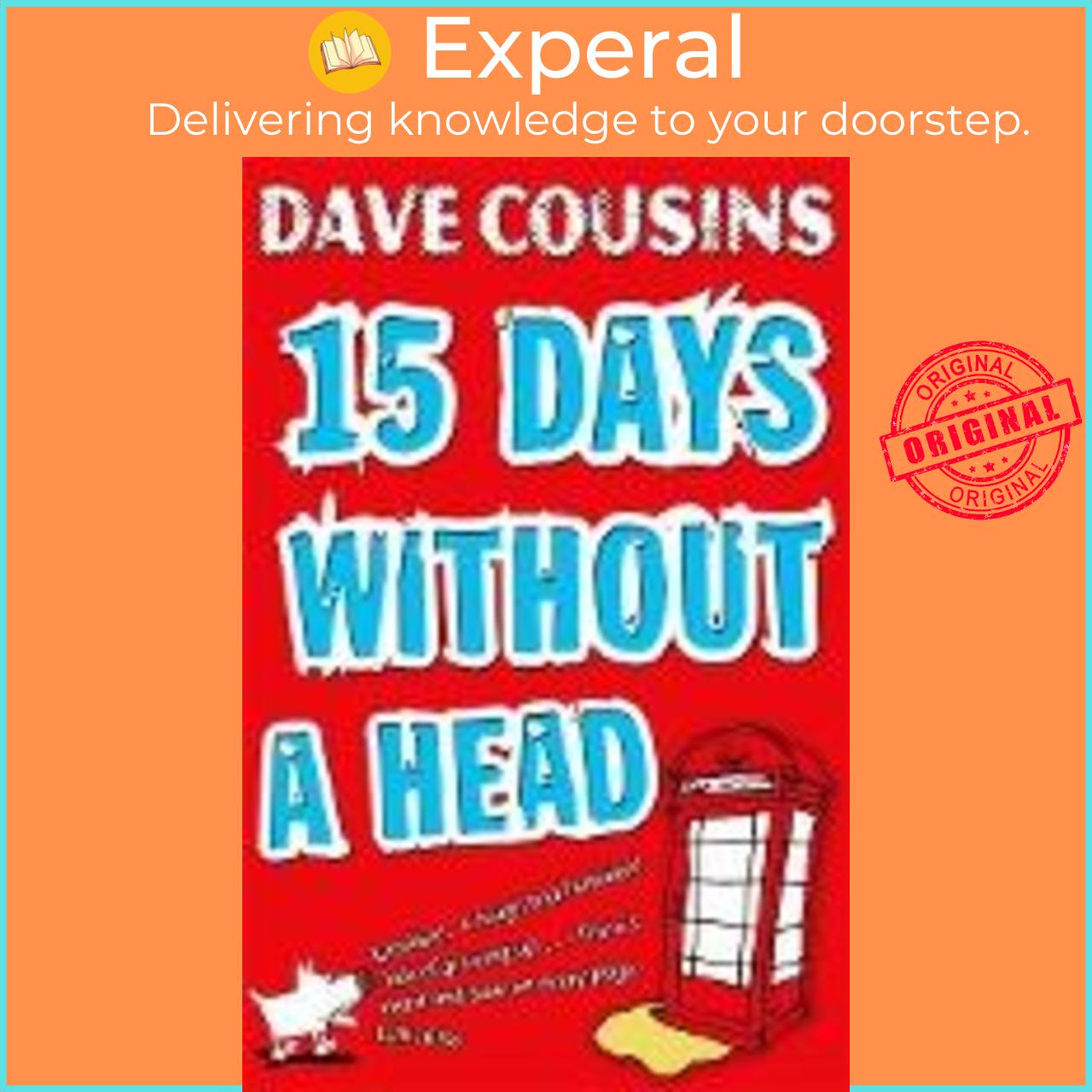 Sách - Fifteen Days Without a Head by Dave Cousins
