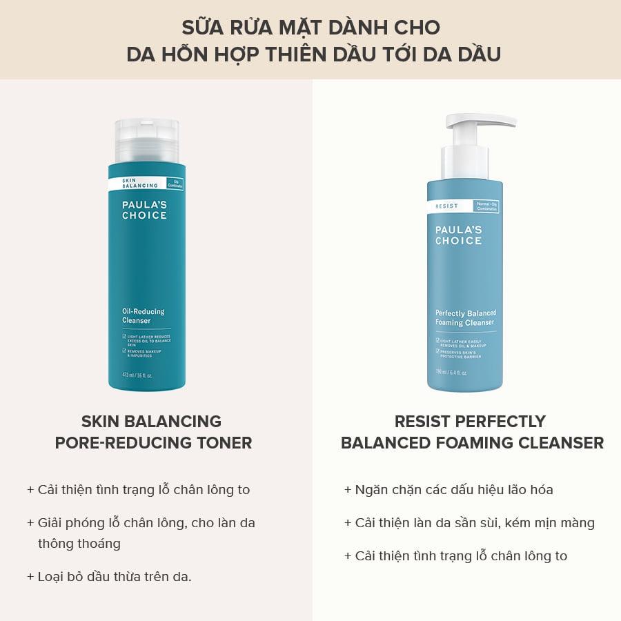 Sữa Rửa Mặt Cân Bằng Cho Da Dầu Lão Hóa Paula's Choice Resist Perfectly Balanced Foaming Cleanser