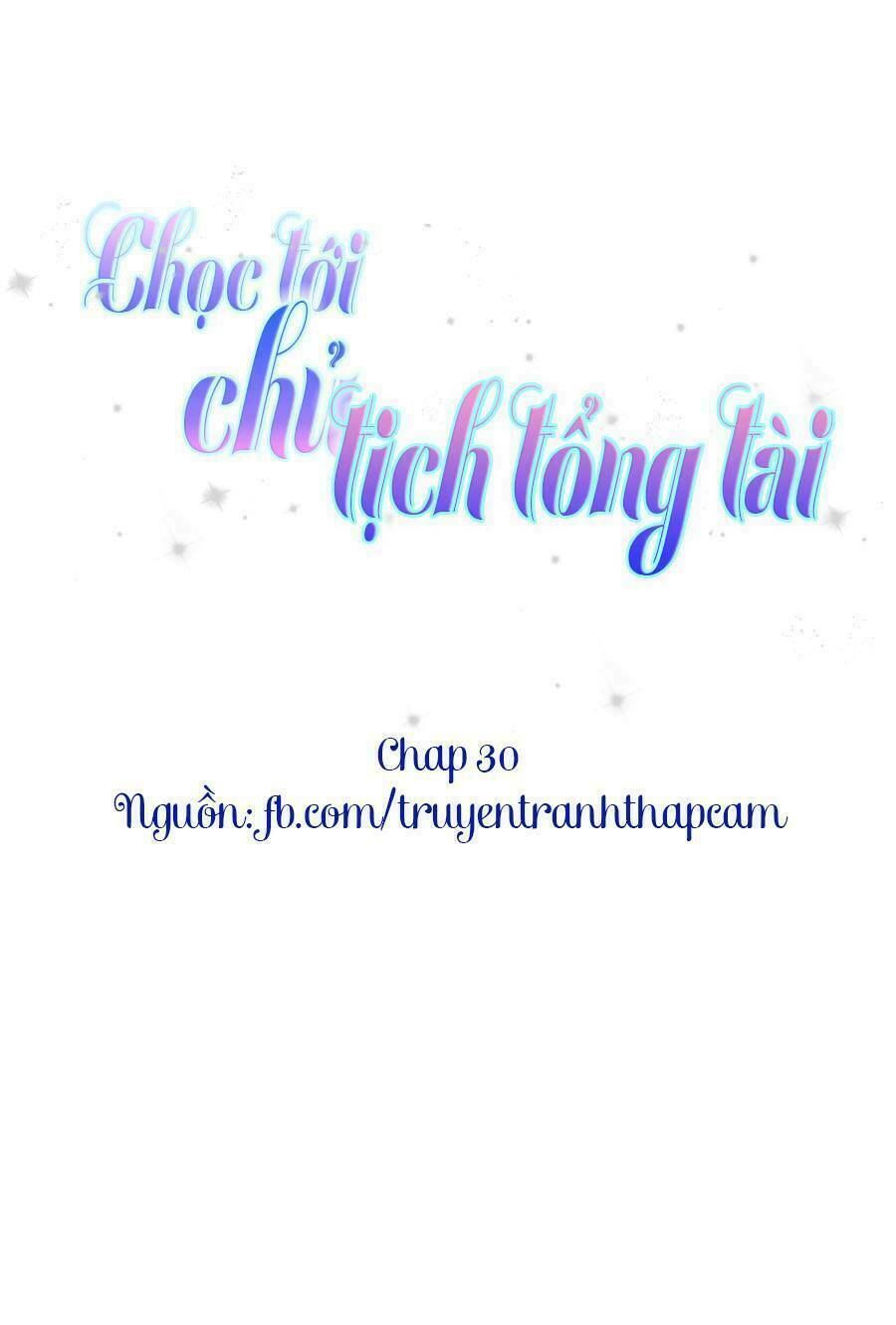 chọc tới chủ tịch tổng tài 2 chapter 30 1