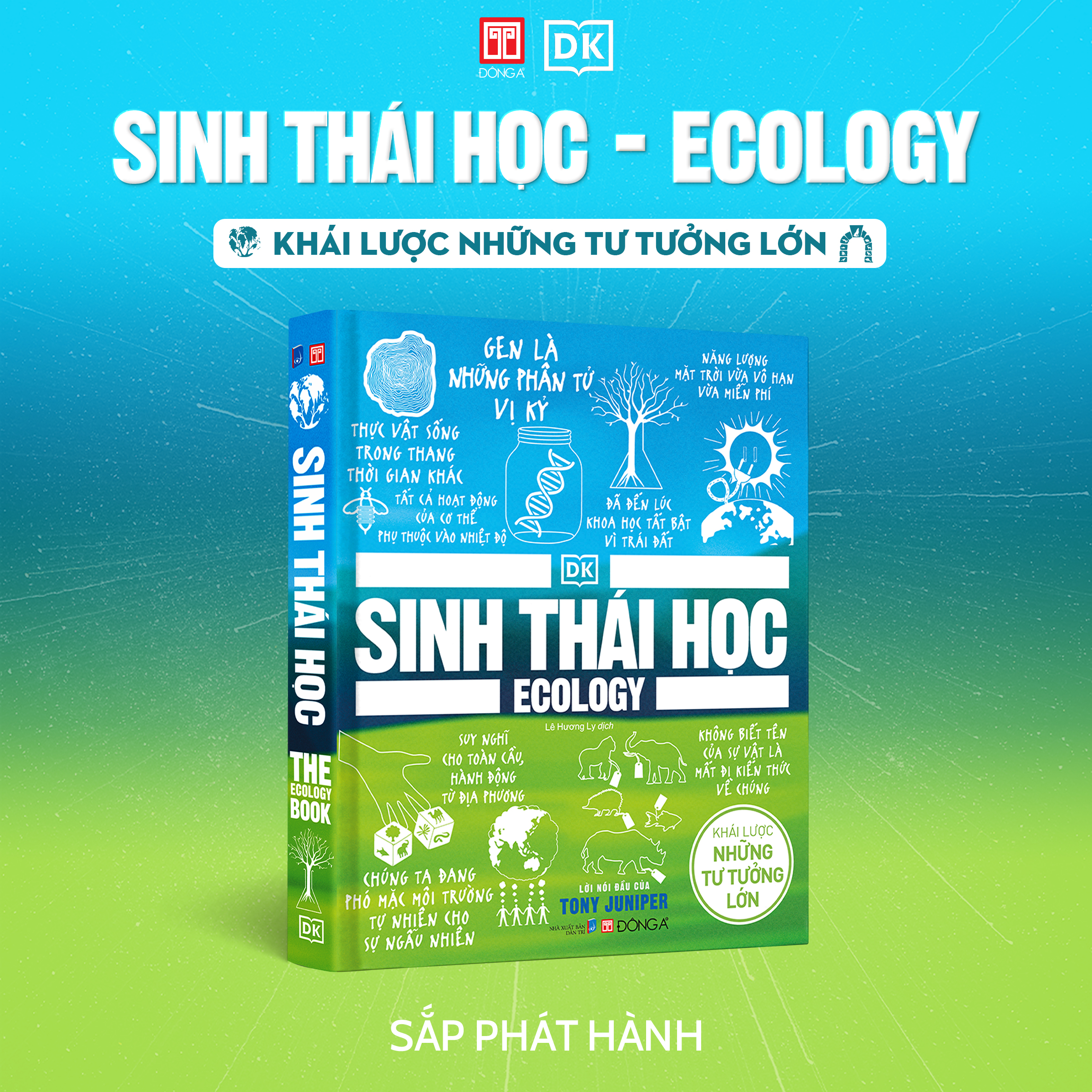 (Bìa cứng – in màu) SINH THÁI HỌC - Khái lược những tư tưởng lớn – DK – Lê Hương Ly dịch – Đông A