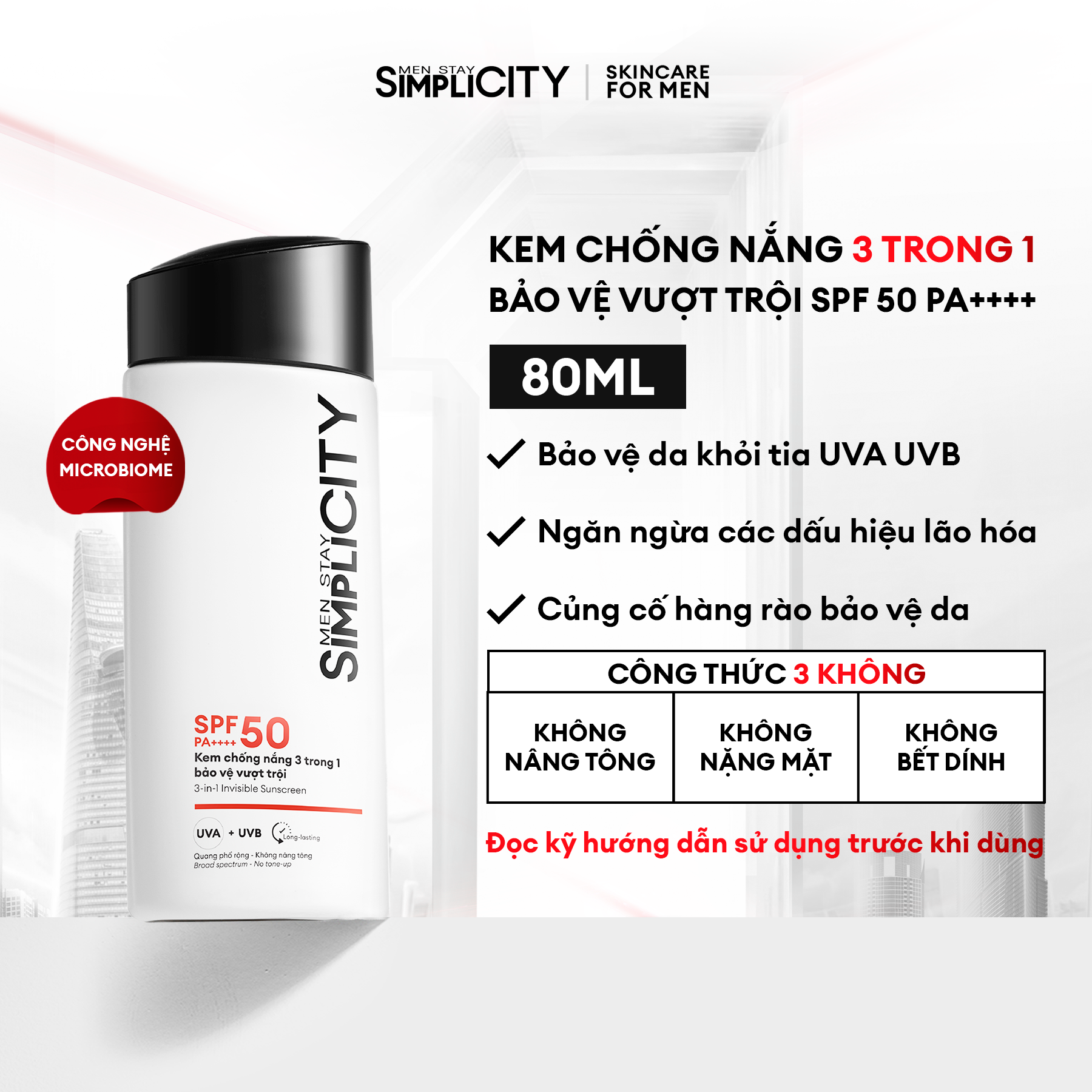 Kem chống nắng cho nam 3 trong 1 bảo vệ vượt trội SPF 50 PA++++ Men Stay Simplicity Invisible Sunscreen 80ml