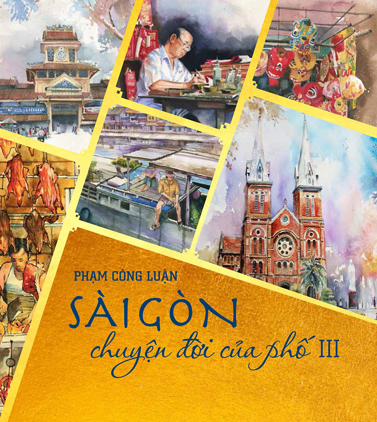 Sài Gòn Chuyện Đời Của Phố (Tập 3) - Bìa Mềm - Phương Nam