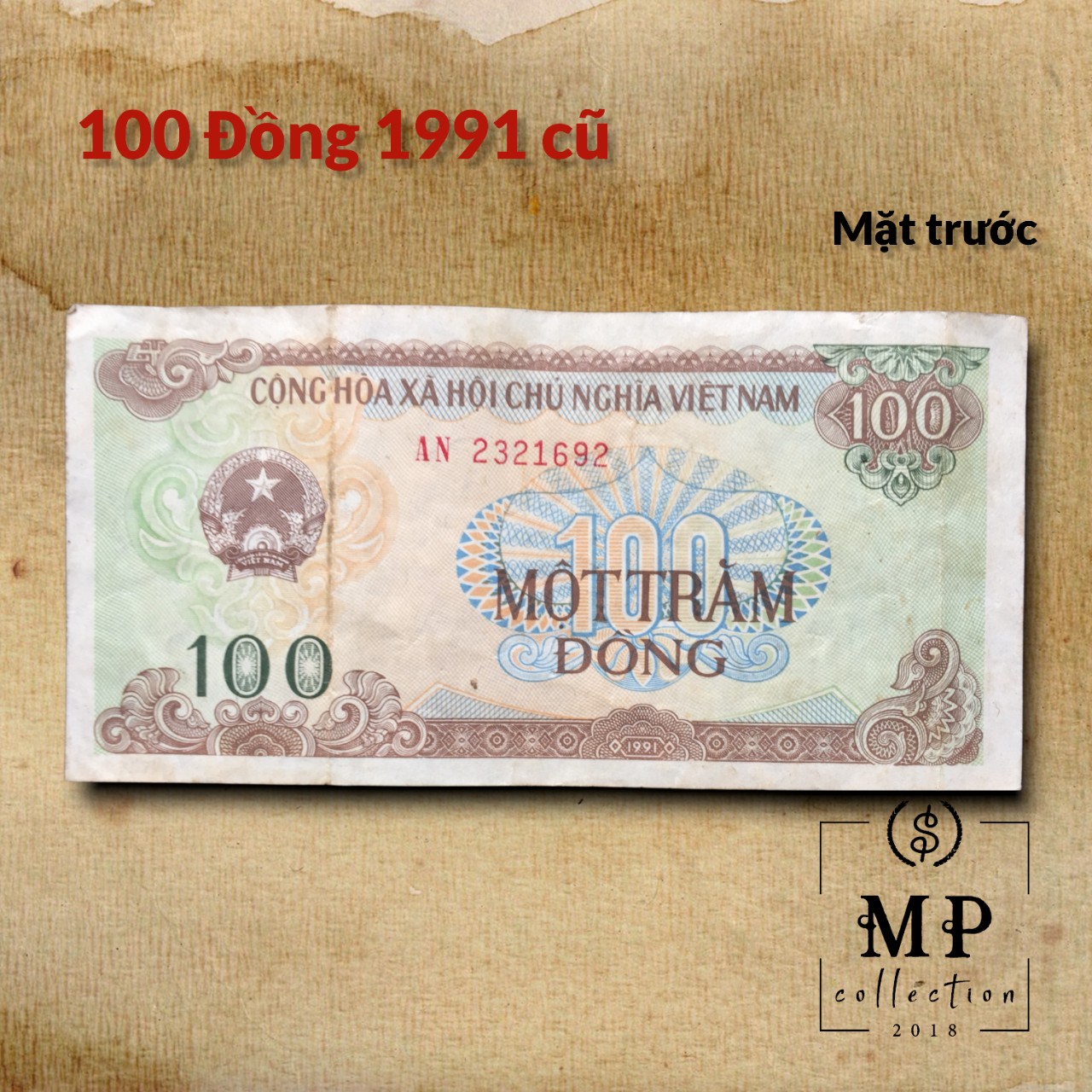 Tờ tiền 100 đồng 1991 cũ bot Cai Lậy xưa.