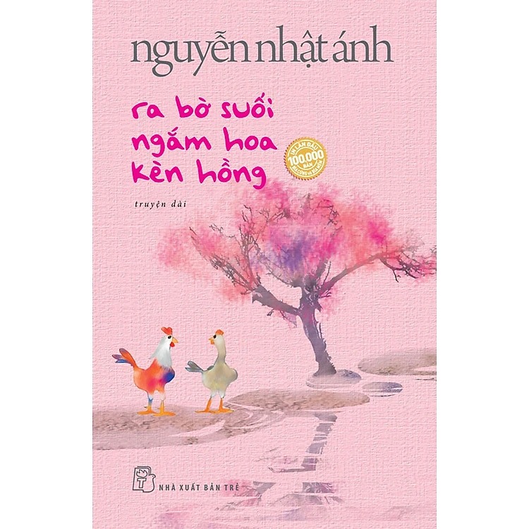 Ra Bờ Suối Ngắm Hoa Kèn Hồng - Nguyễn Nhật Ánh