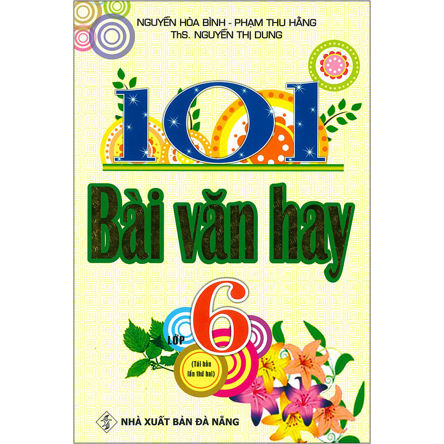 101 Bài Văn Hay Lớp 6 (Tái Bản)