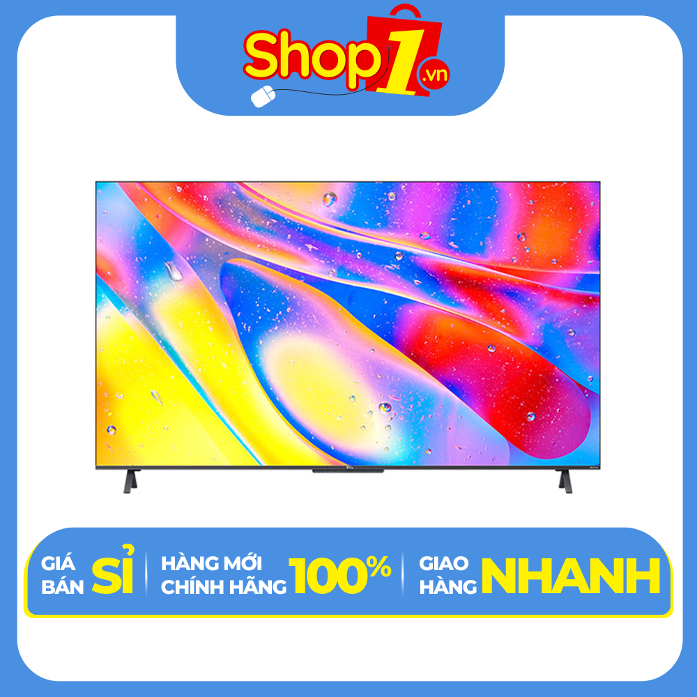 Android Tivi QLED TCL 4K 55 inch 55C725 - Hàng Chính Hãng - Chỉ Giao Hà Nội