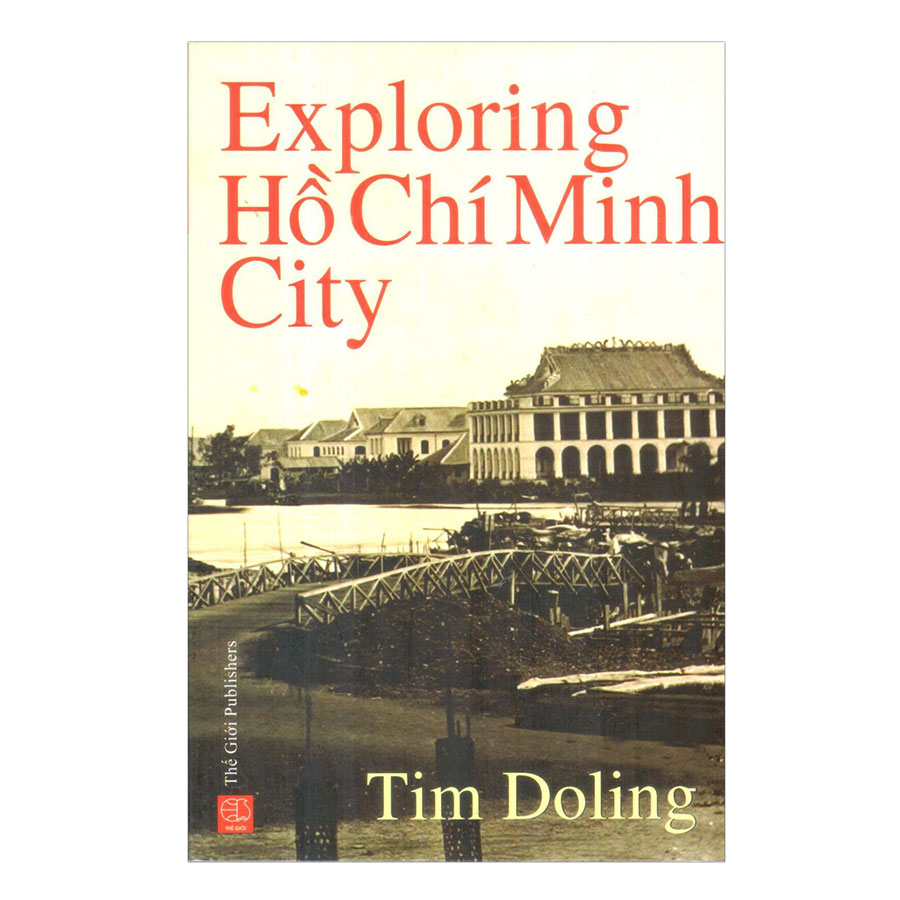 Exploring Hồ Chí Minh City (Du Lịch Khám Pháp Thành Phố Hồ Chí Minh)