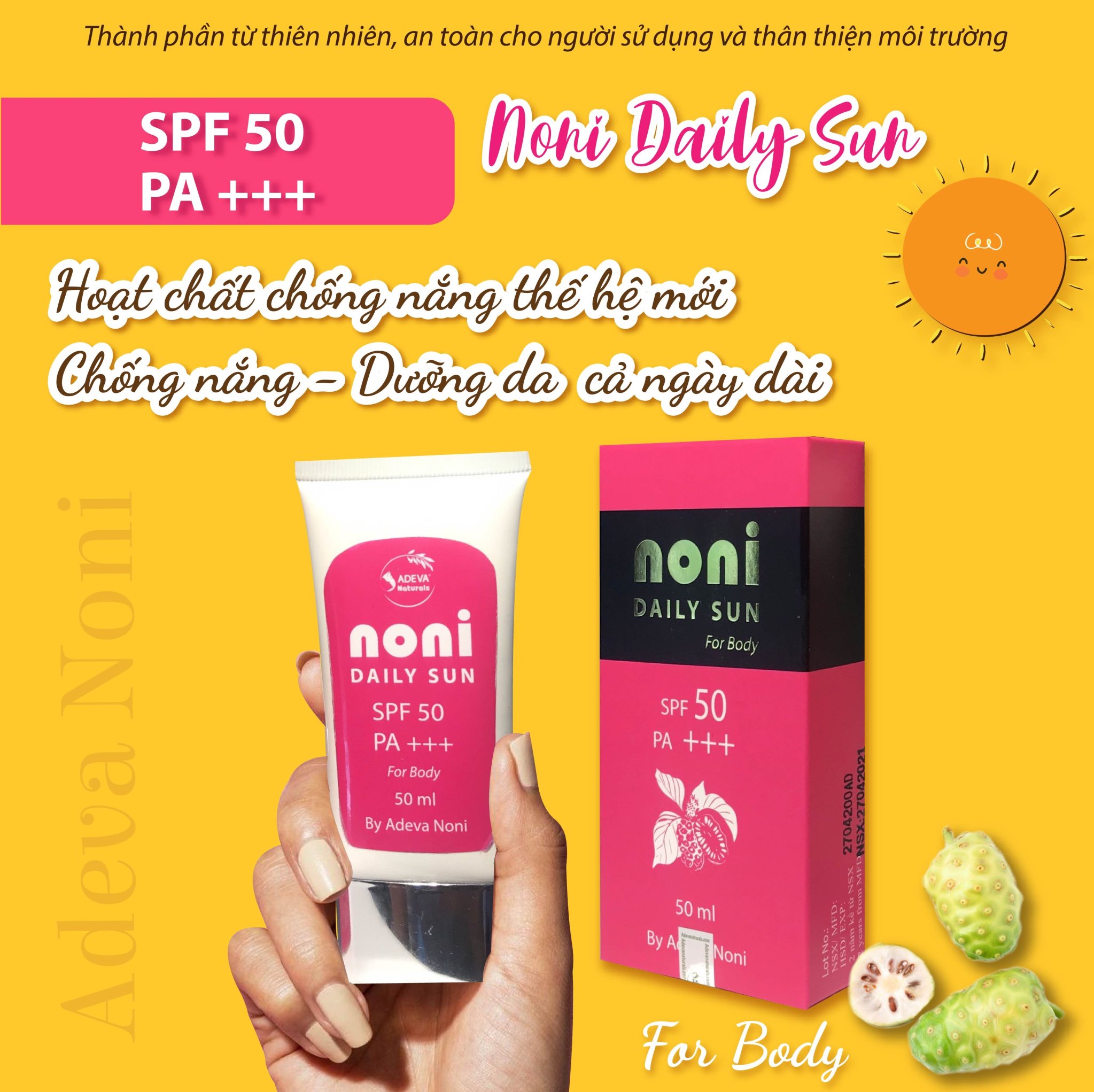 Kem chống nắng dưỡng da từ Trái nhàu SPF 50 PA +++ – Noni Daily Sun 50 ml (for Body) - Lên tone da nhẹ, da mềm mượt và căng mịn, Ít để lại vệt trắng