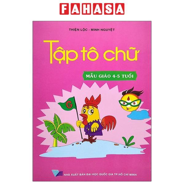 Tập Tô Chữ - Mẫu Giáo 4-5 Tuổi