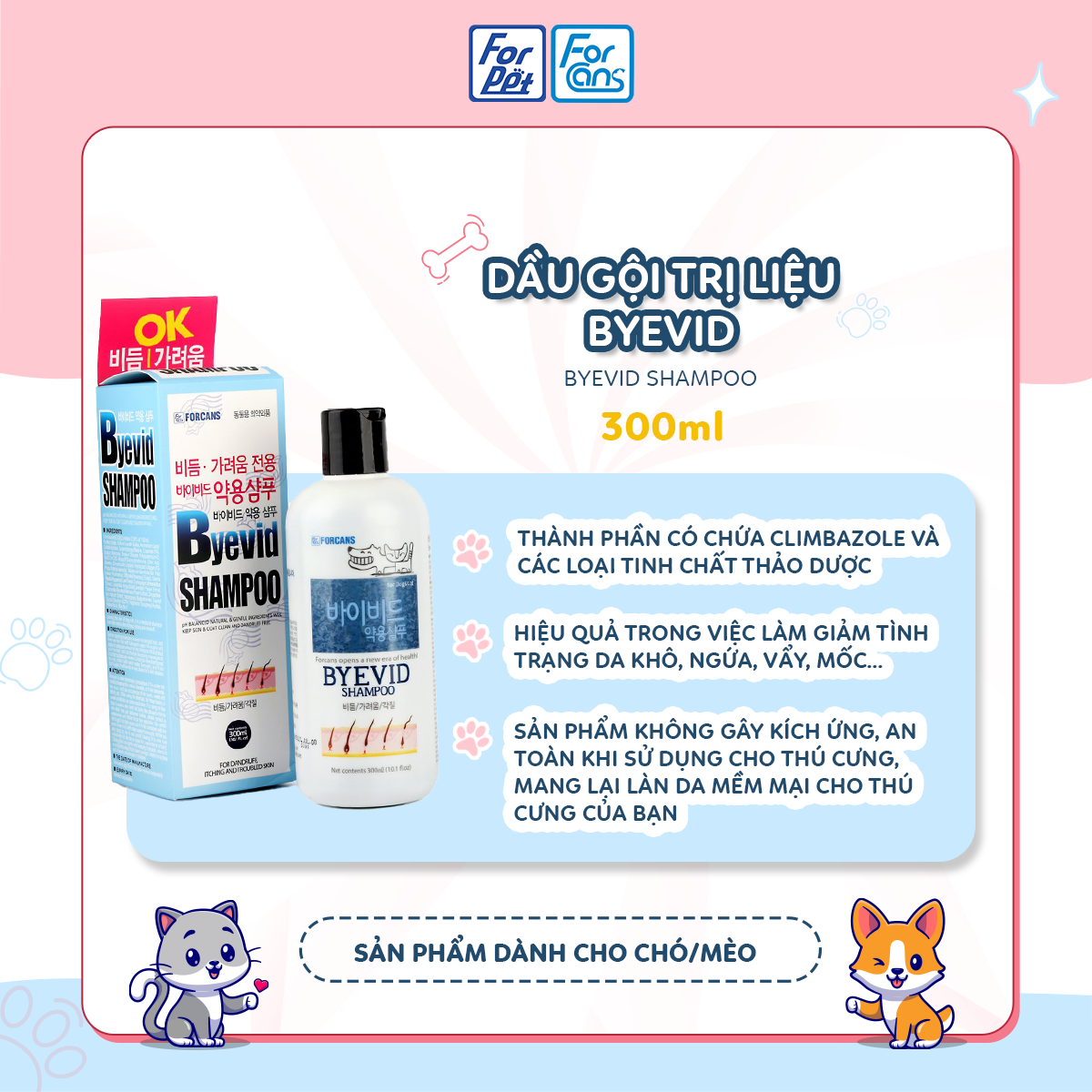 Dầu Gội Trị Liệu Bệnh Ngoài Da Byevid Cho Thú Cưng Forcans 300ml