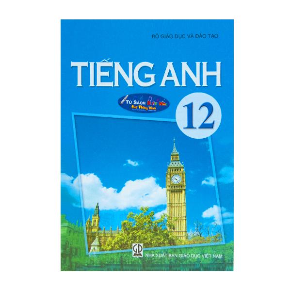 Tiếng Anh Lớp 12 - Kèm File Âm Thanh