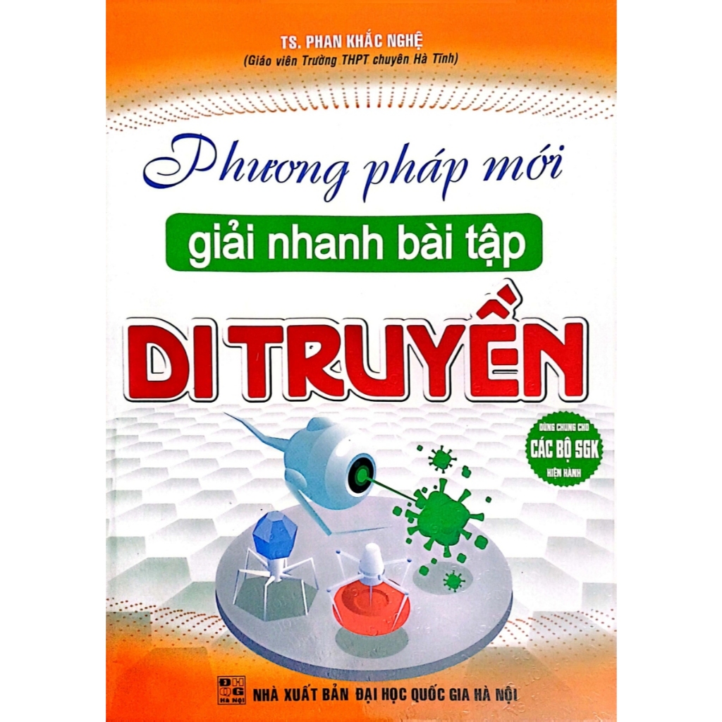 Sách-Phương Pháp Mới Giải Nhanh Bài Tập Di Truyền