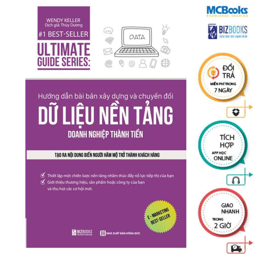 Sách - Ultimate Guide Series - Hướng Dẫn Bài Bản Xây Dựng Về Chuyển Đổi Dữ Liệu Nền Tảng Doanh Nghiệp Thành Tiền - MCBooks