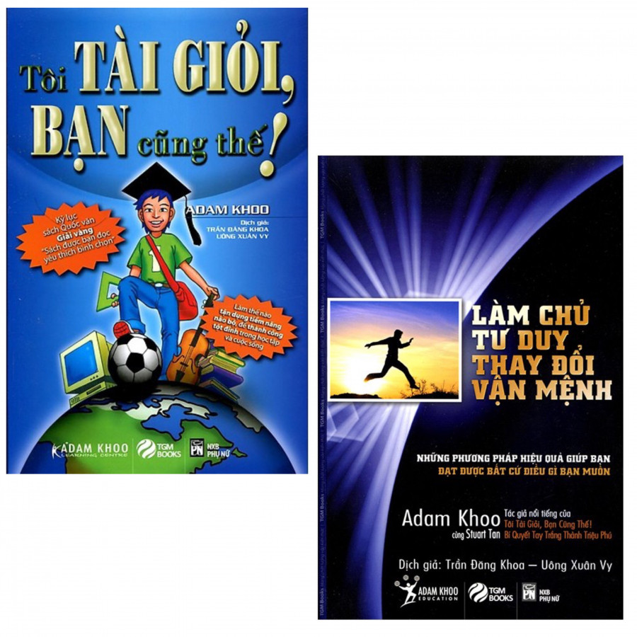 Combo Cẩm Nang Tư Duy Và Kỹ Năng Làm Việc Hiệu Qủa: Làm Chủ Tư Duy, Thay Đổi Vận Mệnh + Tôi Tài Giỏi, Bạn Cũng Thế