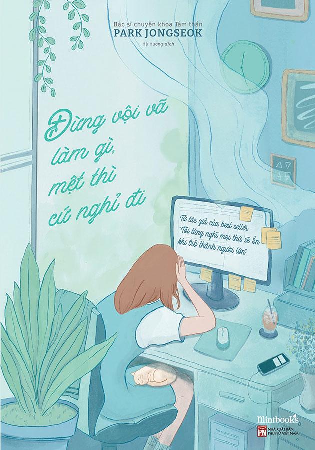 Đừng Vội Vã Làm Gì, Mệt Thì Cứ Nghỉ Đi