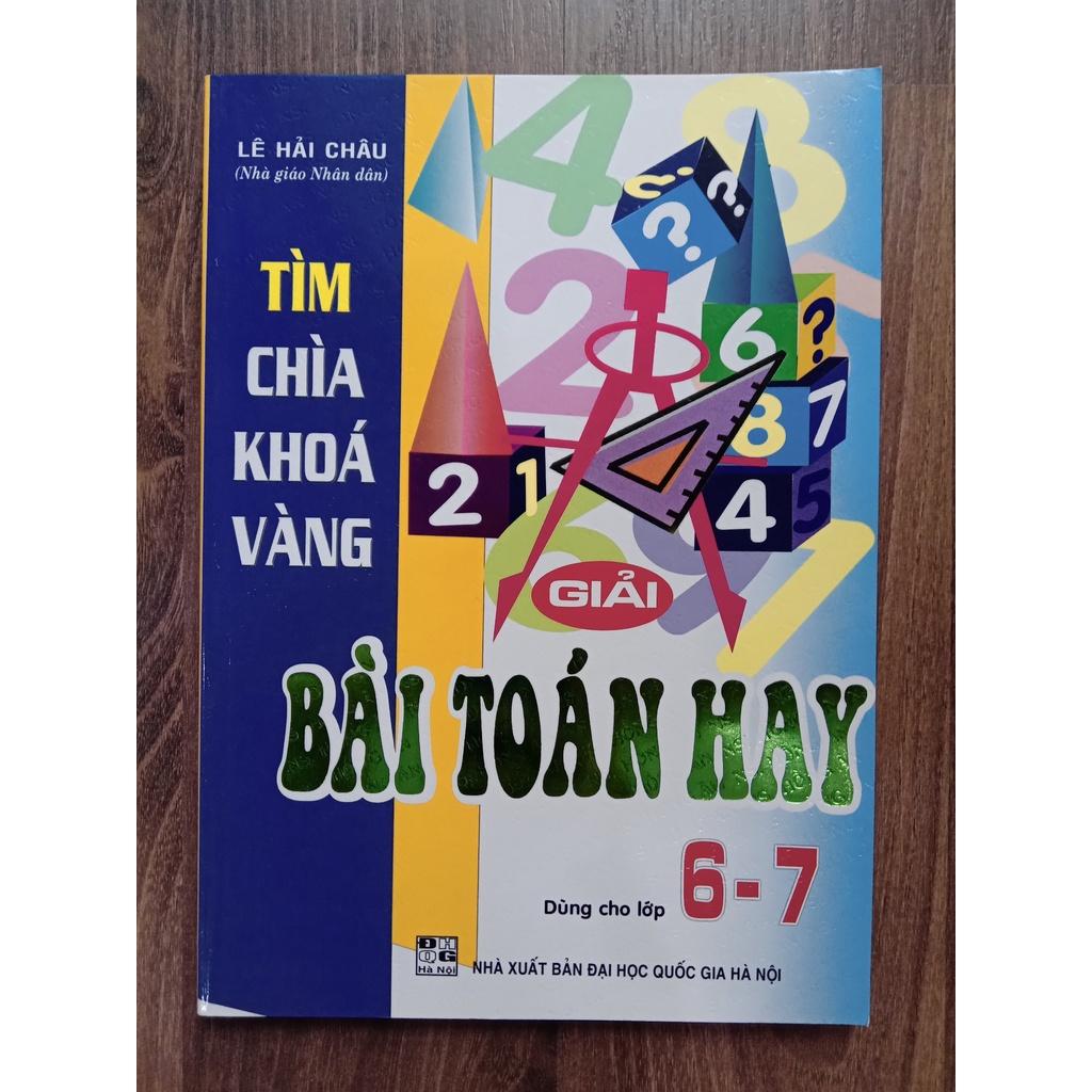 Sách - Tìm chìa khóa vàng: Giải bài toán hay dùng cho lớp 6 - 7