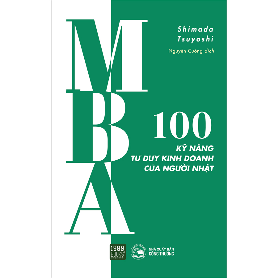 Hình ảnh MBA - 100 Kỹ Năng Tư Duy Kinh Doanh Của Người Nhật