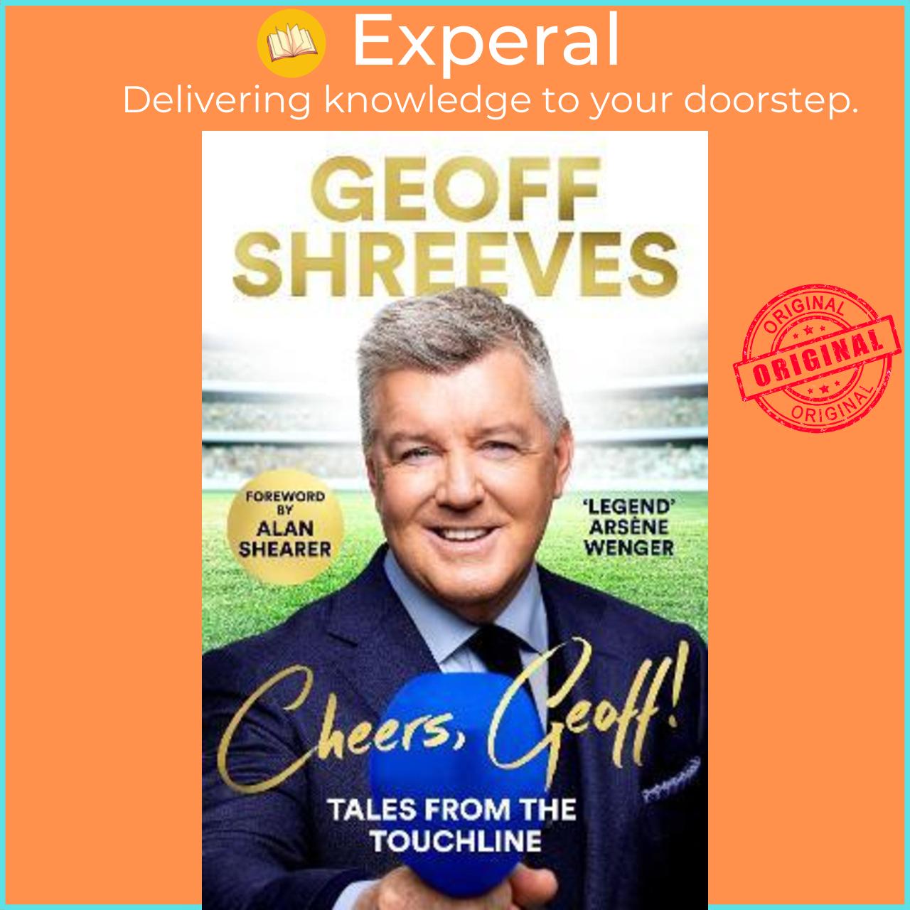 Sách - Cheers, Geoff! : Tales from the Touchline by Geoff Shreeves