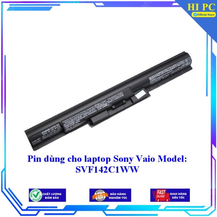 Pin dùng cho laptop Sony Vaio Model: SVF142C1WW - Hàng Nhập Khẩu