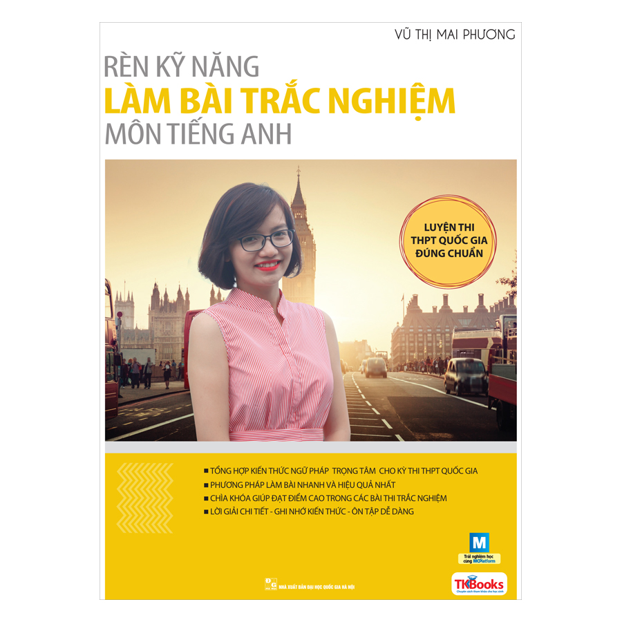 Rèn Kỹ Năng Làm Bài Trắc Nghiệm Môn Tiếng Anh (Tái Bản)