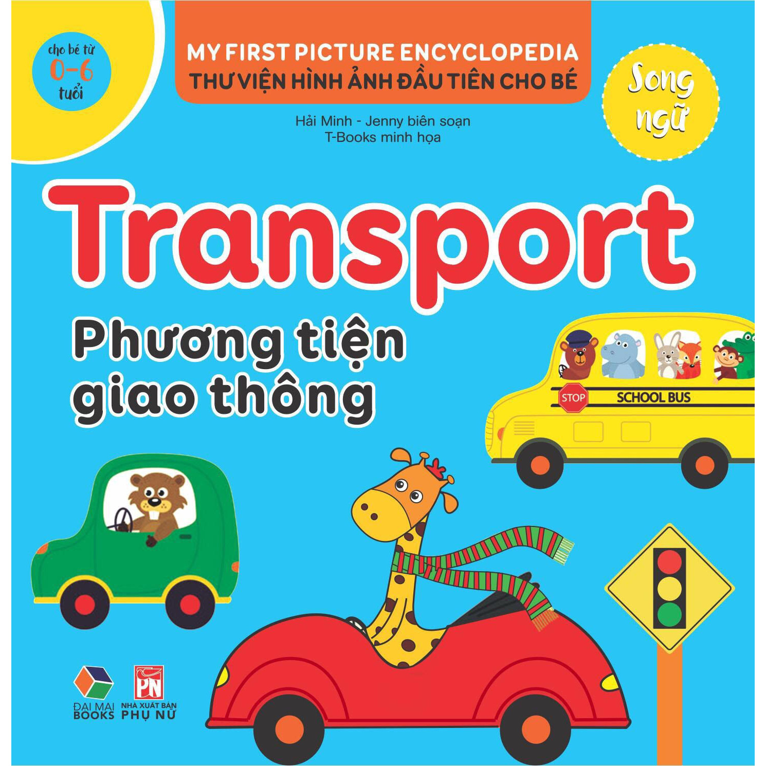Thư viện hình ảnh đầu tiên cho bé (Song ngữ ) - Phương tiện giao thông