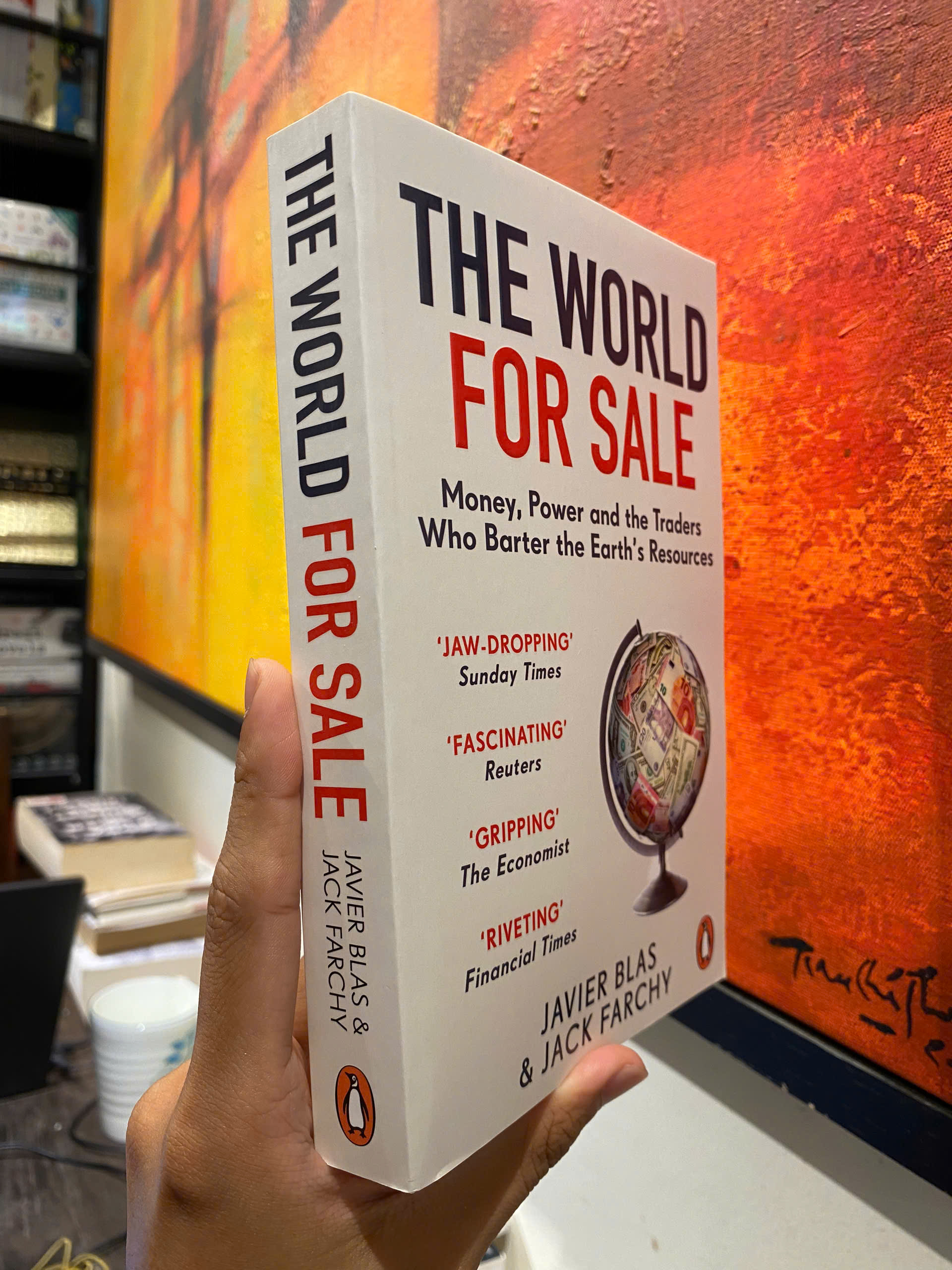 Sách - The World for Sale: Money, Power &amp; the Traders Who Barter the Earth’s Resources - Javier Blas