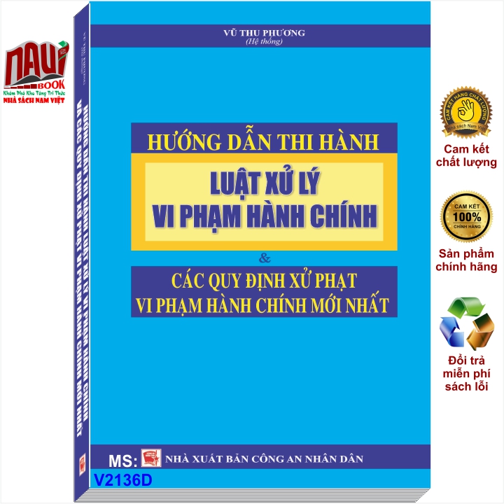 Hướng Dẫn Thi Hành Luật Xử Lý Vi Phạm Hành Chính và Các Quy Định Xử Phạt Vi Phạm Hành Chính Mới Nhất
