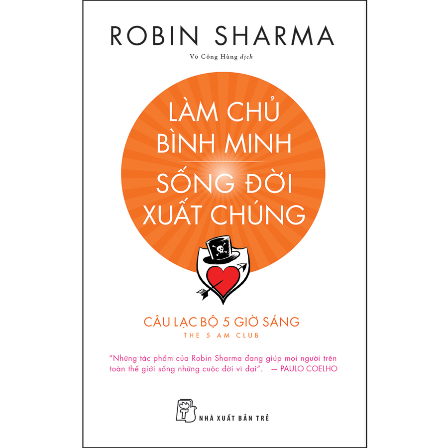 Làm Chủ Bình Minh - Sống Đời Xuất Chúng - CLB 5 Giờ Sáng (Robin Sharma)