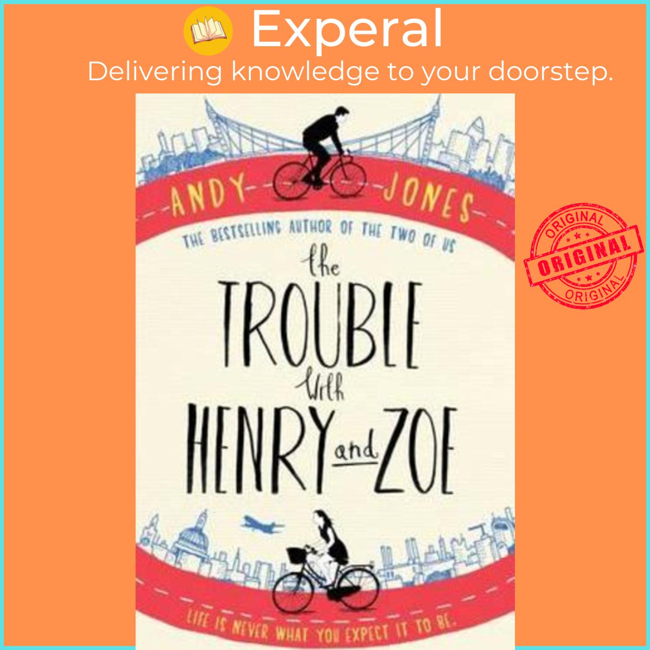 Sách - The Trouble with Henry and Zoe by Andy Jones (UK edition, paperback)