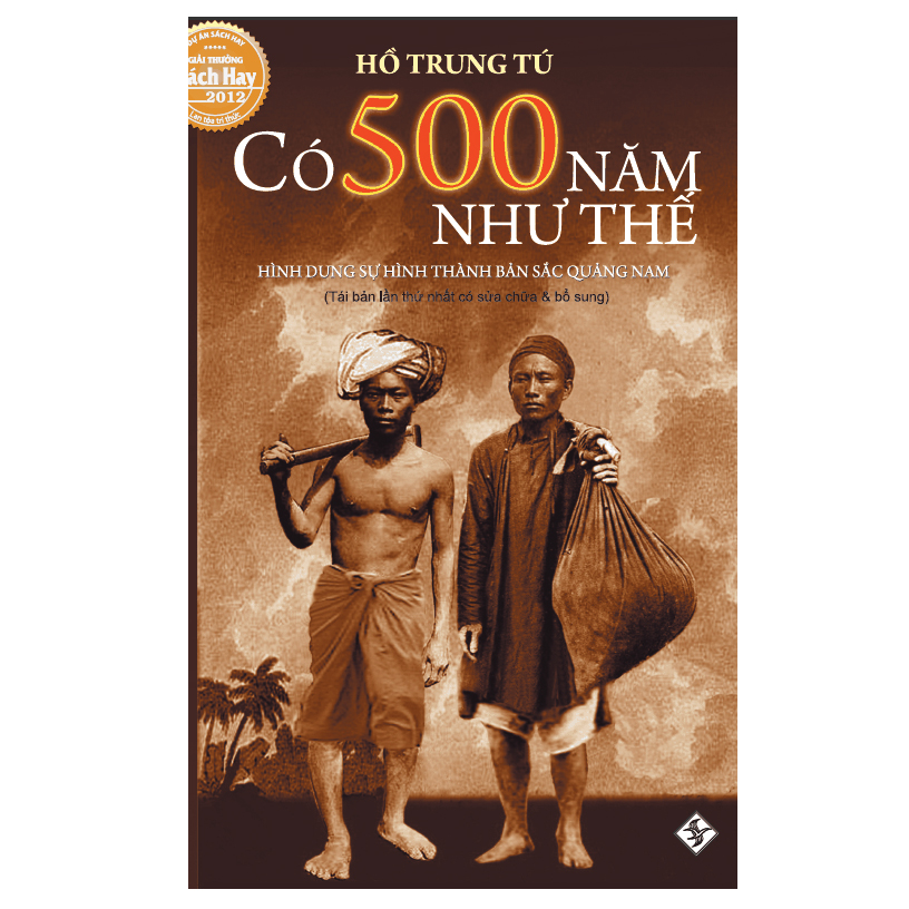 Có 500 Năm Như Thế (Tái Bản 2019)