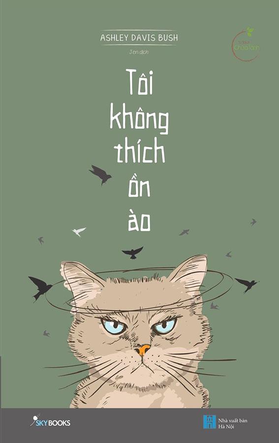 Sách Tôi Không Thích Ồn Ào